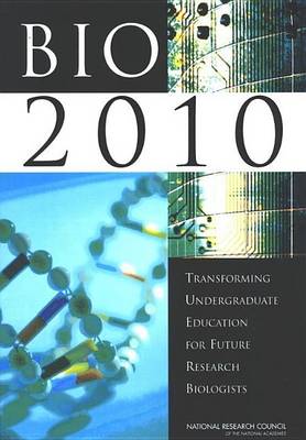 Book cover for Bio2010: Transforming Undergraduate Education for Future Research Biologists