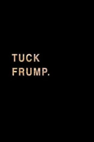 Cover of Tuck Frump