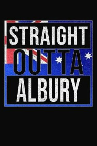 Cover of Straight Outta Albury