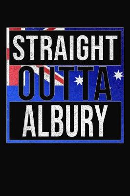 Book cover for Straight Outta Albury