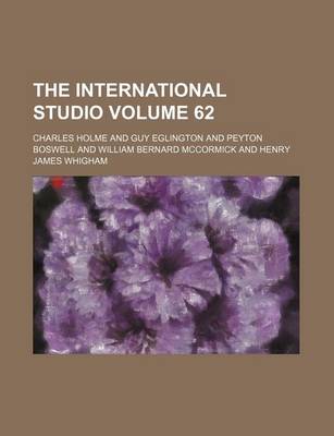 Book cover for The International Studio Volume 62