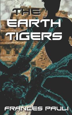 Book cover for The Earth Tigers