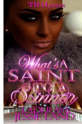 Book cover for What's a Saint to a Sinner