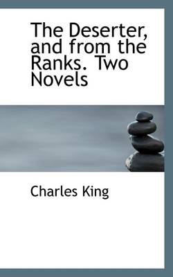 Book cover for The Deserter, and from the Ranks. Two Novels