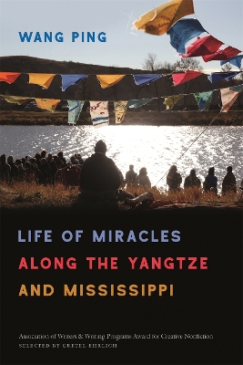 Book cover for Life of Miracles along the Yangtze and Mississippi