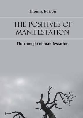 Book cover for The Positives of Manifestation