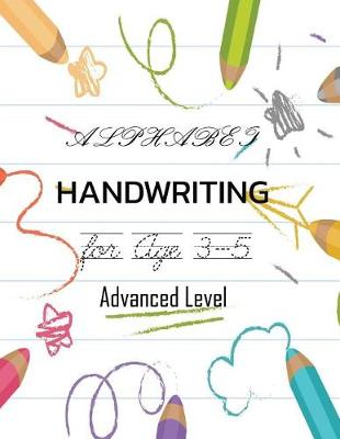 Book cover for ALPHABET Handwriting Age 3-5 Advanced Level