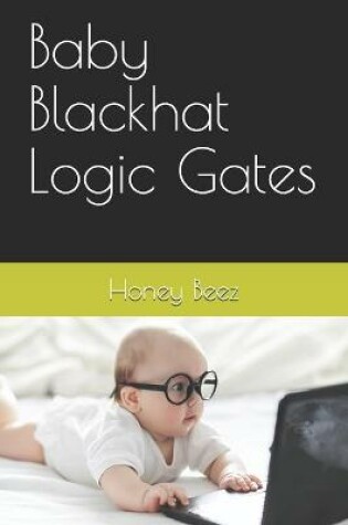 Cover of Baby Blackhat Logic Gates