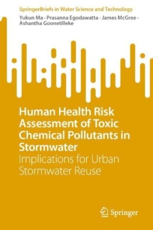 Cover of Human Health Risk Assessment of Toxic Chemical Pollutants in Stormwater