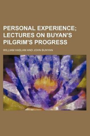 Cover of Personal Experience; Lectures on Buyan's Pilgrim's Progress