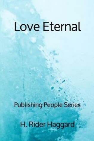 Cover of Love Eternal - Publishing People Series