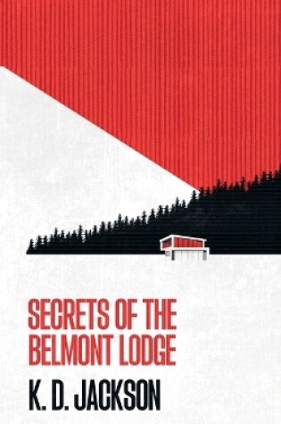 Cover of Secrets of the Belmont Lodge