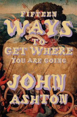 Book cover for Fifteen Ways to Get Where You Are Going