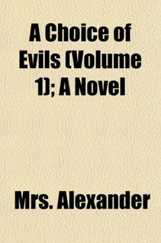 Cover of A Choice of Evils (Volume 1); A Novel