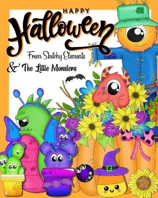 Book cover for Happy Halloween from Sketchy Elements and the Little Monsters