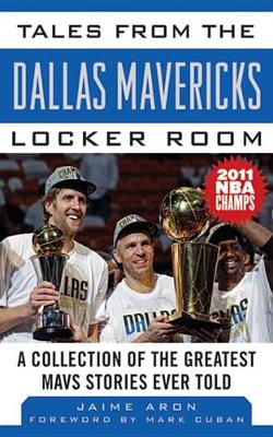 Book cover for Tales from the Dallas Mavericks Locker Room