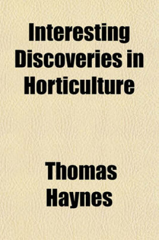 Cover of Interesting Discoveries in Horticulture