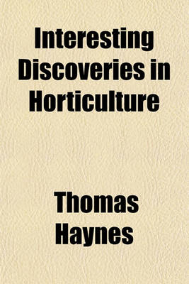 Book cover for Interesting Discoveries in Horticulture