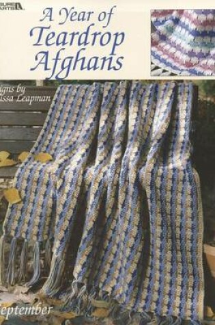 Cover of A Year of Teardrop Afghans