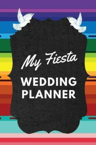 Cover of My Fiesta Wedding Planner