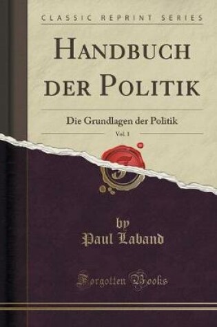 Cover of Handbuch Der Politik, Vol. 1