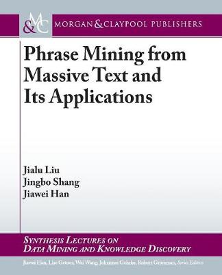 Cover of Phrase Mining from Massive Text and Its Applications