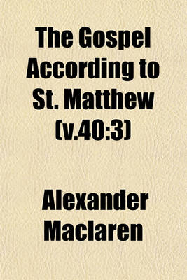 Book cover for The Gospel According to St. Matthew (V.40