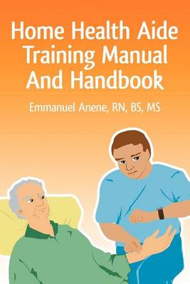 Book cover for Home Health Aide Training Manual and Handbook