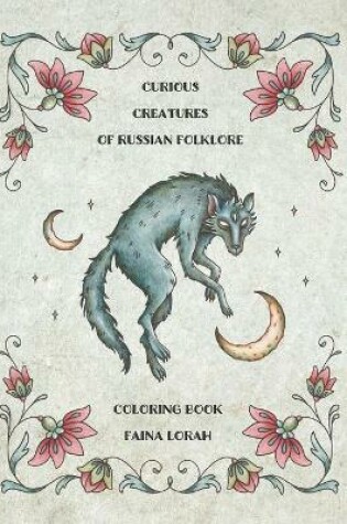 Cover of Curious Creatures of Russian Folklore