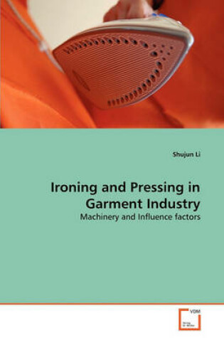 Cover of Ironing and Pressing in Garment Industry