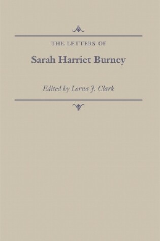 Cover of The Letters of Sarah Harriet Burney