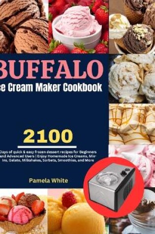 Cover of Buffalo Ice Cream Maker Cookbook