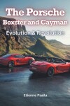 Book cover for The Porsche Boxster and Cayman