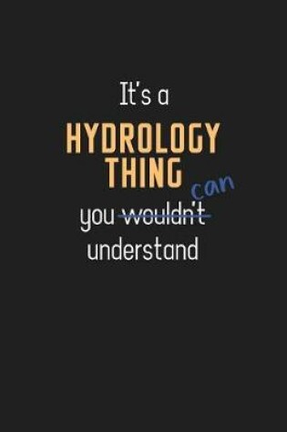 Cover of It's a Hydrology Thing You Can Understand