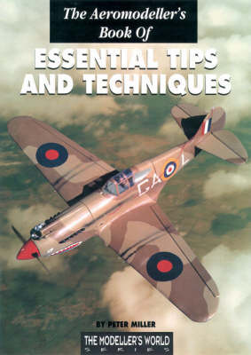 Cover of The Aeromodeller's Book of Essential Tips and Techniques