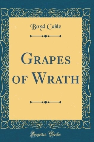 Cover of Grapes of Wrath (Classic Reprint)