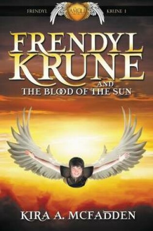 Cover of Frendyl Krune and the Blood of the Sun