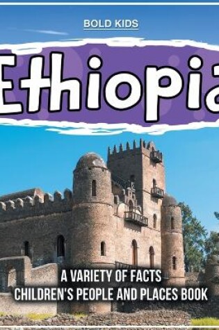 Cover of Ethiopia Learning More About This Amazing Country