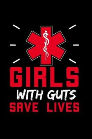 Cover of Girls with Guts Saves Lives