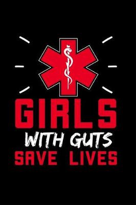 Book cover for Girls with Guts Saves Lives