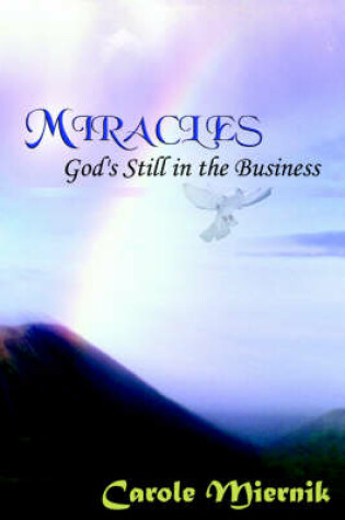 Cover of Miracles - God's Still in the Business