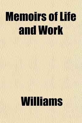 Book cover for Memoirs of Life and Work