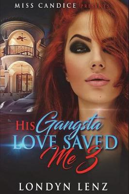 Book cover for His Gangsta Love Saved Me 3