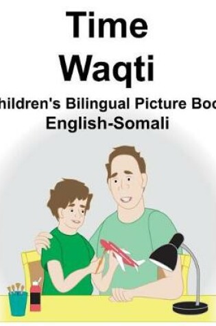 Cover of English-Somali Time/Waqti Children's Bilingual Picture Book