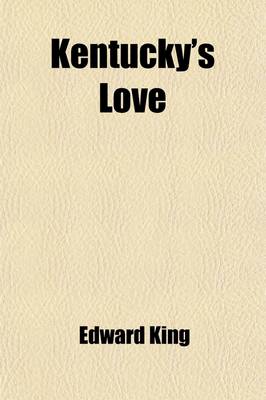 Book cover for Kentucky's Love; Or, Roughing It Around Paris