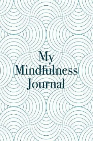 Cover of My Mindfulness Journal