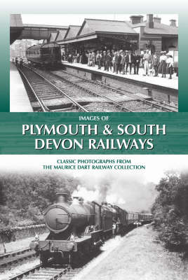 Book cover for Images of Plymouth and South Devon Railways