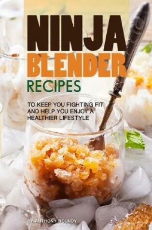 Cover of Ninja Blender Recipes