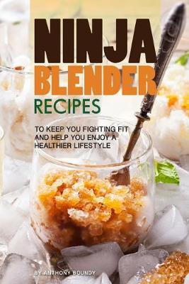 Book cover for Ninja Blender Recipes