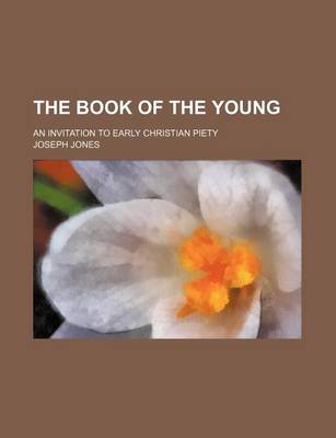 Book cover for The Book of the Young; An Invitation to Early Christian Piety